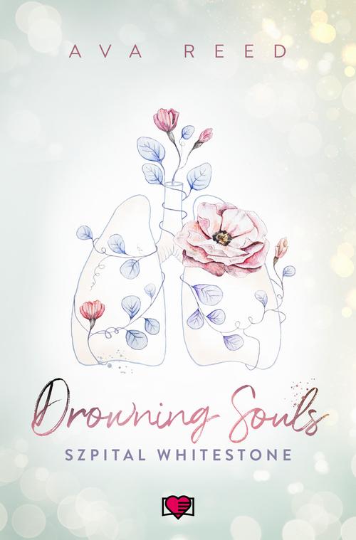 Tytuł: Drowning Souls. Szpital Whitestone. Tom 2
Autor: Ava Reed
Wydawnictwo: Papierowe Serca
Formaty: EPUB, MOBI