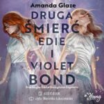Druga śmierć Edie i Violet Bond — okładka audiobooka