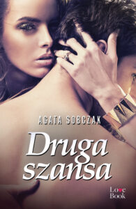 Tytuł: Druga szansa
Autor: Agata Sobczak
Wydawnictwo: Pascal e-booki
Formaty: EPUB, MOBI