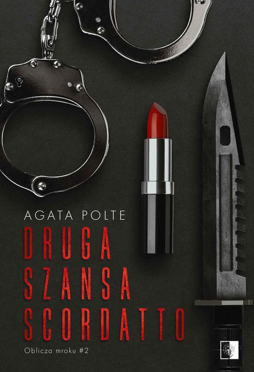 Tytuł: Druga szansa Scordatto
Autor: Agata Polte
Wydawnictwo: NieZwykłe
Formaty: EPUB, MOBI, PDF