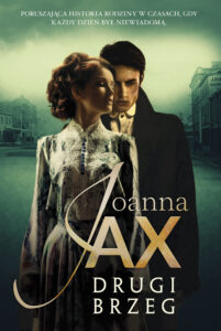 Tytuł: Drugi brzeg
Autor: Joanna Jax
Wydawnictwo: Skarpa Warszawska
Formaty: EPUB, MOBI