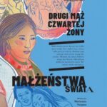 Tytuł: Drugi mąż czwartej żony. Małżeństwa świata
Autor: Waldemar Kuligowski, Marianna Sztyma
Wydawnictwo: Albus
Formaty: PDF
