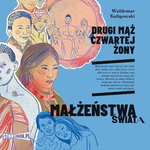 Tytuł: Drugi mąż czwartej żony
Autor: Waldemar Kuligowski
Wydawnictwo: Storybox
Formaty: MP3