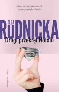 Tytuł: Drugi przekręt Natalii
Autor: Olga Rudnicka
Wydawnictwo: Prószyński Media
Formaty: EPUB, MOBI