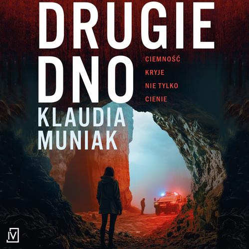 Tytuł: Drugie dno
Autor: Klaudia Muniak
Wydawnictwo: Czwarta Strona
Formaty: MP3