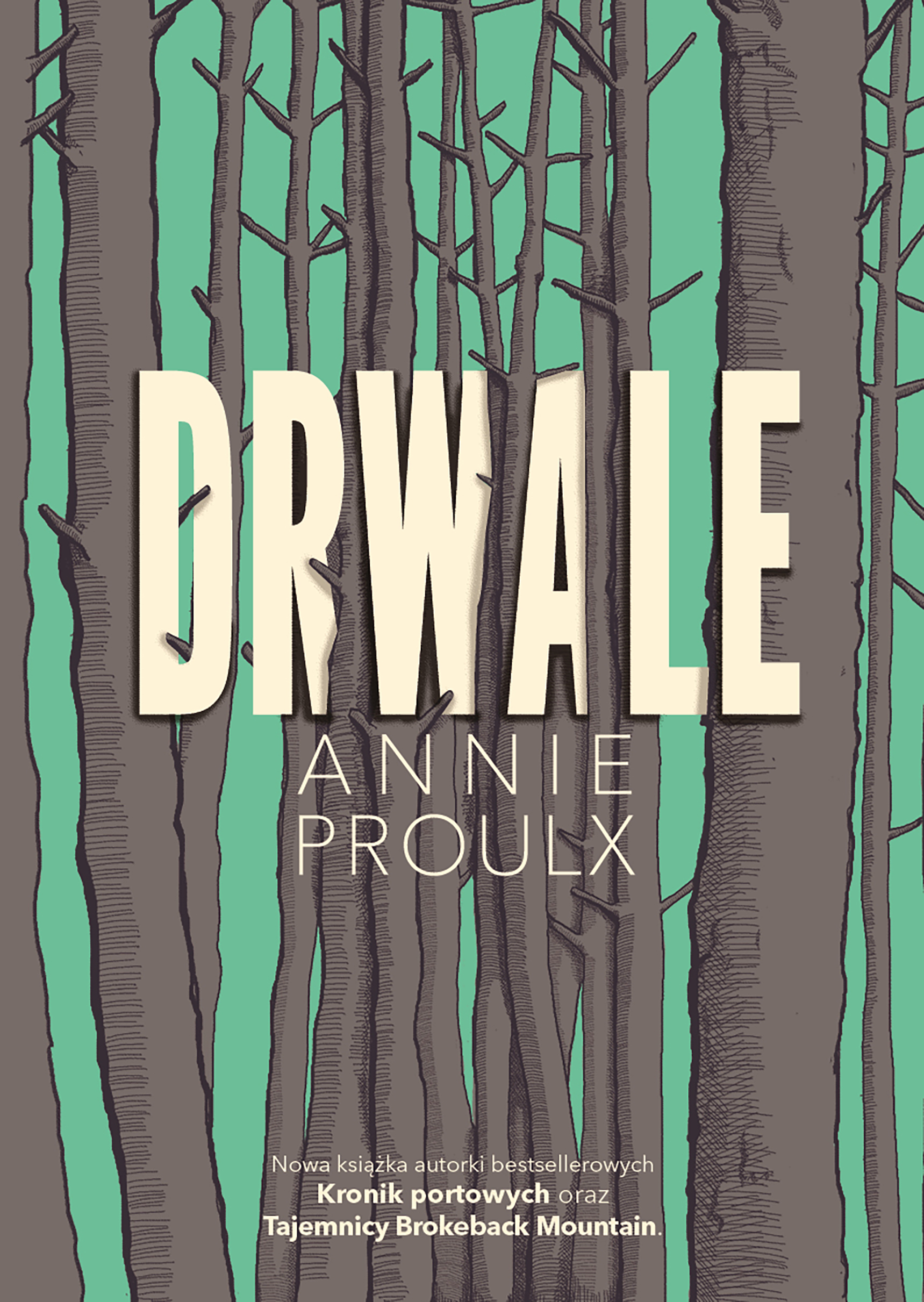 Tytuł: Drwale
Autor: Annie Proulx
Wydawnictwo: Czwarta Strona
Formaty: EPUB, MOBI