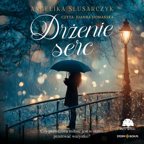 Tytuł: Drżenie serc
Autor: Angelika Ślusarczyk
Wydawnictwo: Storybox
Formaty: MP3