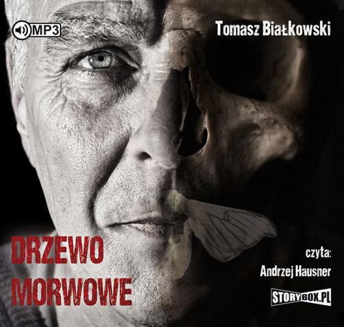 Tytuł: Drzewo morwowe
Autor: Tomasz Białkowski
Wydawnictwo: Storybox
Formaty: MP3