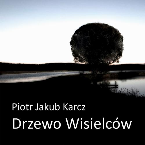 Tytuł: Drzewo wisielców
Autor: Piotr Jakub Karcz
Wydawnictwo: Wydawnictwo e-bookowo
Formaty: MP3
