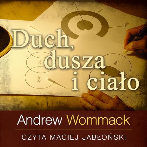 Tytuł: Duch, dusza i ciało
Autor: Andrew Wommack
Wydawnictwo: Wydawnictwo Dobry Owoc
Formaty: MP3
