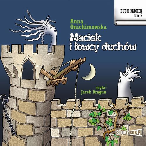 Tytuł: Duch Maciek. Tom 2. Maciek i łowcy duchów
Autor: Anna Onichimowska
Wydawnictwo: Storybox
Formaty: MP3
