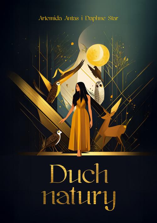 Tytuł: Duch natury
Autor: Artemida Antas
Wydawnictwo: Pan Wydawca
Formaty: MOBI, EPUB, PDF