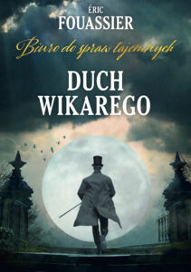 Tytuł: Duch Wikarego (Biuro do spraw tajemnych 2)
Autor: Eric Fouassier
Wydawnictwo: Koncept
Formaty: EPUB, MOBI