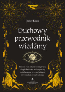 Tytuł: Duchowy przewodnik wiedźmy. Stwórz swój wewnętrzny ołtarz, dzięki któremu połączysz się z duchowymi przewodnikami i wyzwolisz swoje Boskie Ja
Autor: Juliet Diaz
Wydawnictwo: Studio Astropsychologii
Formaty: EPUB, PDF, MOBI