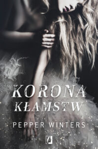 Tytuł: Duet (Tom 1). Korona kłamstw. Duet. Tom 1
Autor: Pepper Winters
Wydawnictwo: Wydawnictwo Kobiece
Formaty: EPUB, MOBI