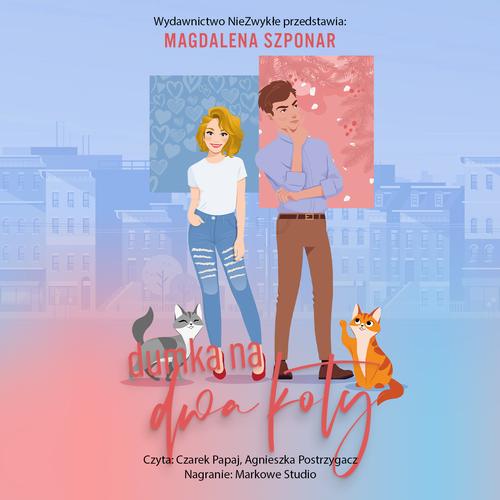 Tytuł: Dumka na dwa koty
Autor: Magdalena Szponar
Wydawnictwo: NieZwykłe
Formaty: MP3
