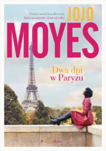 Tytuł: Dwa dni w Paryżu
Autor: Jojo Moyes
Wydawnictwo: Literanova
Formaty: EPUB, MOBI