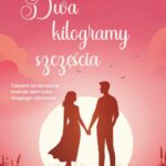 Tytuł: Dwa kilogramy szczęścia
Autor: Michalina Kowolik
Wydawnictwo: Videograf
Formaty: EPUB, MOBI