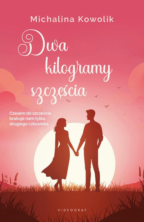 Tytuł: Dwa kilogramy szczęścia
Autor: Michalina Kowolik
Wydawnictwo: Videograf
Formaty: EPUB, MOBI