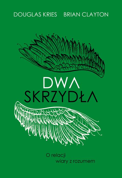 Dwa skrzydła. O relacji wiary z rozumem — okładka e-booka