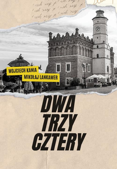 Tytuł: Dwa Trzy Cztery
Autor: Wojciech Kania, Mikołaj Lankamer
Wydawnictwo: Pan Wydawca
Formaty: EPUB, PDF, MOBI