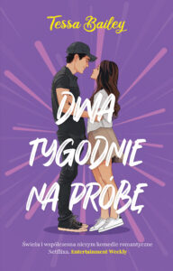 Tytuł: Dwa tygodnie na próbę
Autor: Tessa Bailey
Wydawnictwo: Muza
Formaty: EPUB, MOBI