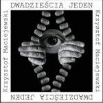 Tytuł: Dwadzieścia jeden
Autor: Krzysztof Maciejewski
Wydawnictwo: Forma
Formaty: MOBI, EPUB