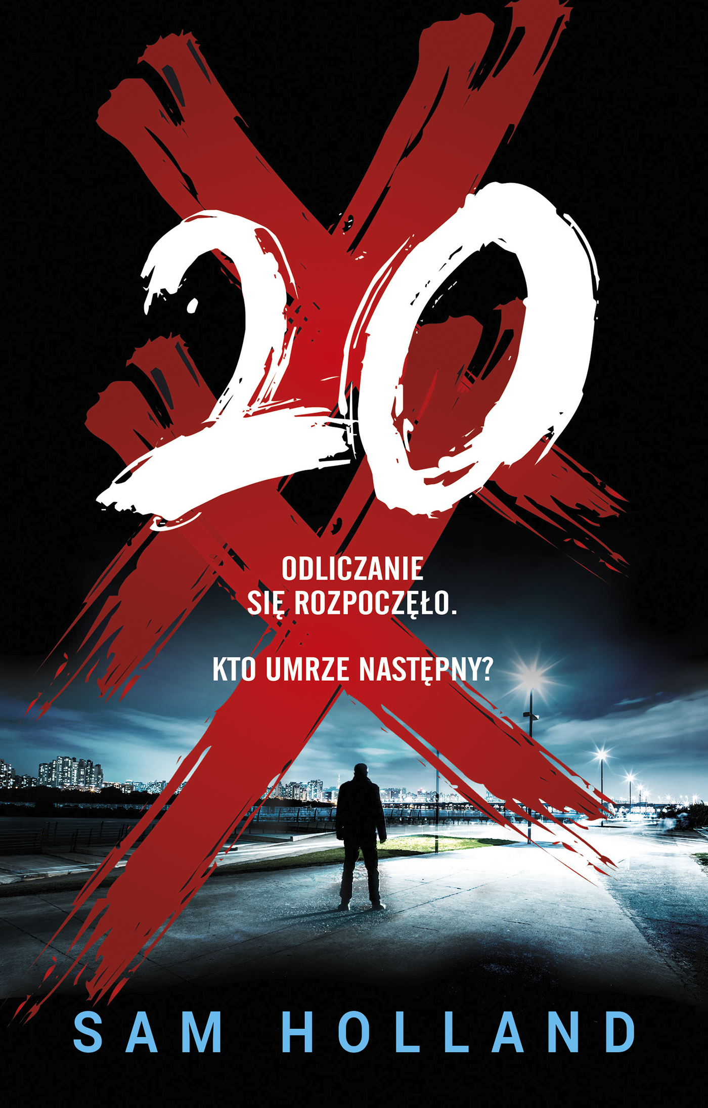 Tytuł: Dwadzieścia
Autor: Sam Holland
Wydawnictwo: Muza
Formaty: EPUB, MOBI