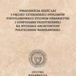 Tytuł: Dwadzieścia sześć lat i pięćset czterdzieści dyplomów Podyplomowego Studium Urbanistyki i Gospodarki Przestrzennej na Wydziale Architektury Politechniki Warszawskiej
Autor: Andrzej Gawlikowski, Andrzej Zalewski, Elżbieta Szary
Wydawnictwo: Oficyna Wydawnicza Politechniki Warszawskiej
Formaty: PDF
