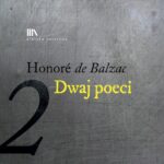 Tytuł: Dwaj poeci 2
Autor: Honoriusz Balzac
Wydawnictwo: Lissner Studio
Formaty: MP3