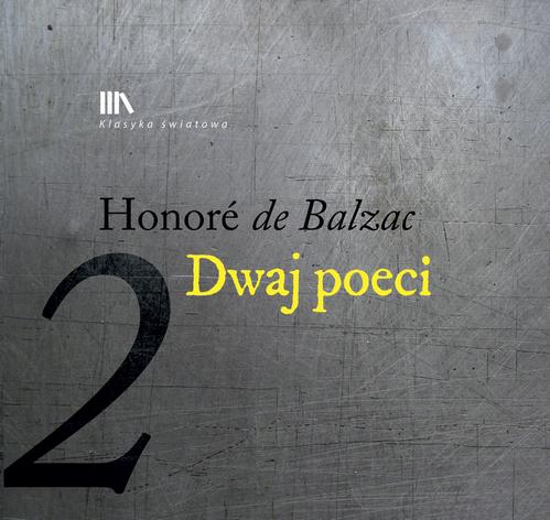 Tytuł: Dwaj poeci 2
Autor: Honoriusz Balzac
Wydawnictwo: Lissner Studio
Formaty: MP3