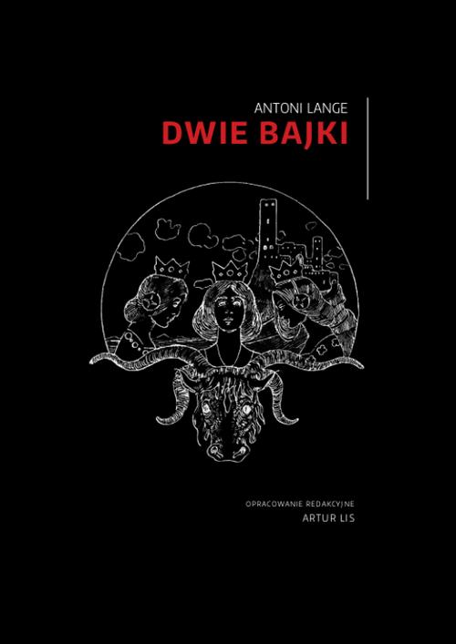 Tytuł: Dwie bajki
Autor: Antoni Lange
Wydawnictwo: Armoryka
Formaty: PDF