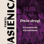 Dwie drogi. O powstaniu styczniowym — okładka e-booka