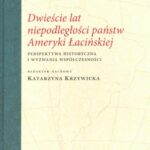 Dwieście lat niepodległości państw Ameryki Łacińskiej — okładka e-booka