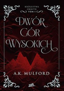 Dwór Gór Wysokich. Królestwa Okrith #1 — okładka e-booka
