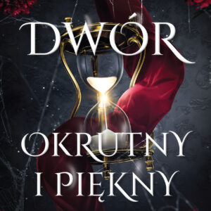 Tytuł: Dwór okrutny i piękny
Autor: Stacia Stark
Wydawnictwo: AKURAT
Formaty: EPUB, MOBI