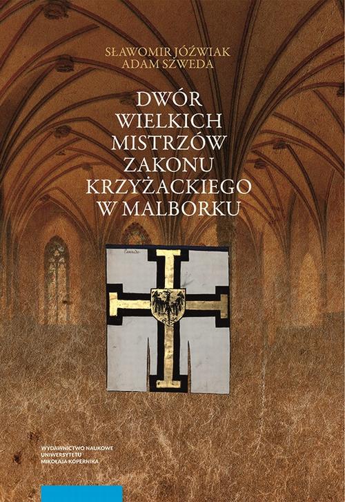 Tytuł: Dwór wielkich mistrzów zakonu krzyżackiego w Malborku. Siedziba i świeckie otoczenie średniowiecznego władcy zakonnego
Autor: Adam Szweda, Sławomir Jóźwiak
Wydawnictwo: Wydawnictwo Naukowe UMK
Formaty: PDF