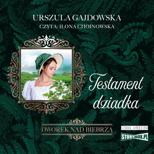 Tytuł: Dworek nad Biebrzą. Tom 3. Testament dziadka
Autor: Urszula Gajdowska
Wydawnictwo: Storybox
Formaty: MP3