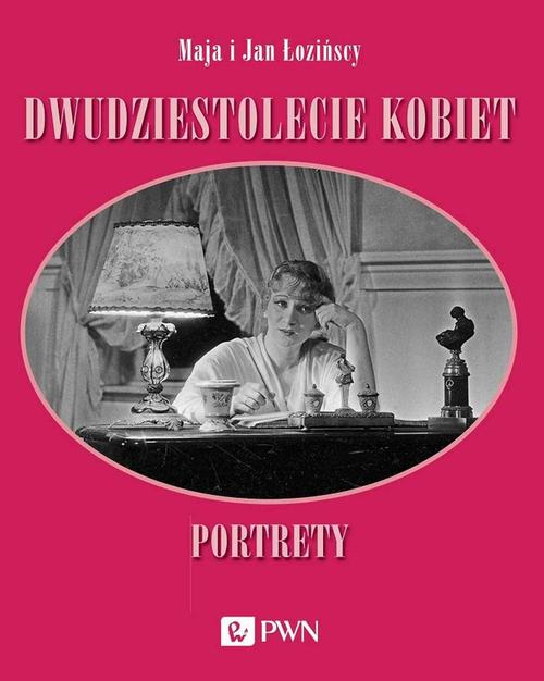 Tytuł: Dwudziestolecie kobiet. Portrety
Autor: Maja Łozińska, Jan Łoziński
Wydawnictwo: Wydawnictwo Naukowe PWN
Formaty: MOBI, EPUB