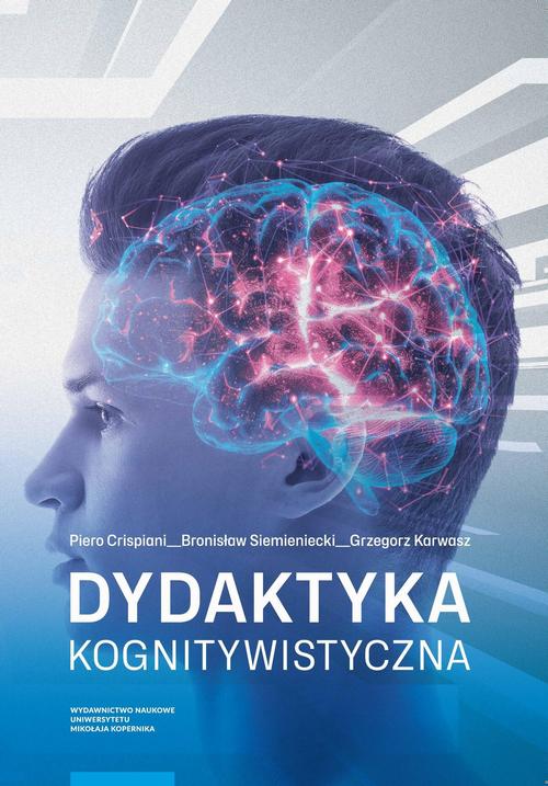 Tytuł: Dydaktyka kognitywistyczna
Autor: Piero Crispiani, Bronisław Siemieniecki, Grzegorz Karwasz
Wydawnictwo: Wydawnictwo Naukowe UMK
Formaty: PDF