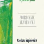 Tytuł: Dydaktyka Podręcznik akademicki
Autor: Czesław Kupisiewicz
Wydawnictwo: Impuls
Formaty: PDF
