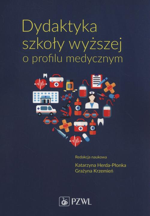 Tytuł: Dydaktyka szkoły wyższej o profilu medycznym
Autor: Agnieszka Bąk, Beata Białkowska, Katarzyna Herda-Płonka
Wydawnictwo: PZWL
Formaty: EPUB, MOBI