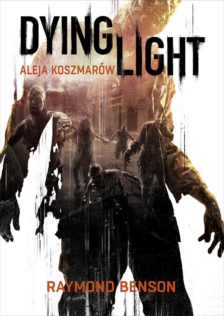 Dying Light. Aleja Koszmarów — okładka
