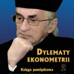 Tytuł: Dylematy ekonometrii 2. Księga pamiątkowa dla uczczenia 50-lecia pracy naukowej Prof. zw. dr hab. Andrzeja Stanisława Barczaka Doktora honoris causa
Autor: 
Wydawnictwo: Wydawnictwo Uniwersytetu Ekonomicznego w Katowicach
Formaty: PDF