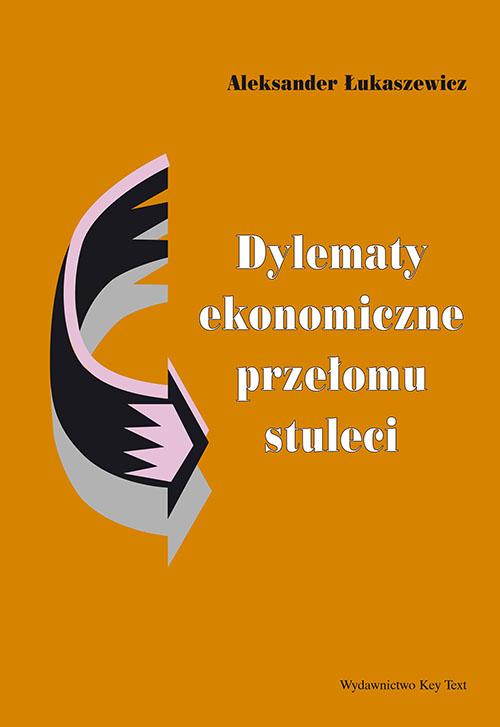 Dylematy ekonomiczne przełomu stuleci — okładka e-booka