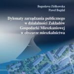 Tytuł: Dylematy zarządzania publicznego w działalności Zakładów Gospodarki Mieszkaniowej w obszarze mieszkalnictwa
Autor: Bogusława Ziółkowska, Paweł Bogdał
Wydawnictwo: Politechnika Częstochowska
Formaty: PDF