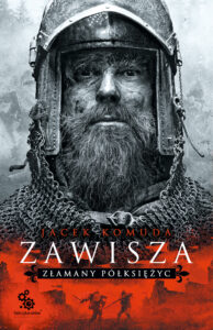 Tytuł: Dylogia Zawisza Czarny (#2). Zawisza. Złamany półksiężyc
Autor: Jacek Komuda
Wydawnictwo: Fabryka Słów
Formaty: EPUB, MOBI