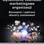 Tytuł: Dynamiczne zdolności marketingowe organizacji
Autor: Maciej Mitręga
Wydawnictwo: Wydawnictwo Uniwersytetu Ekonomicznego w Katowicach
Formaty: PDF