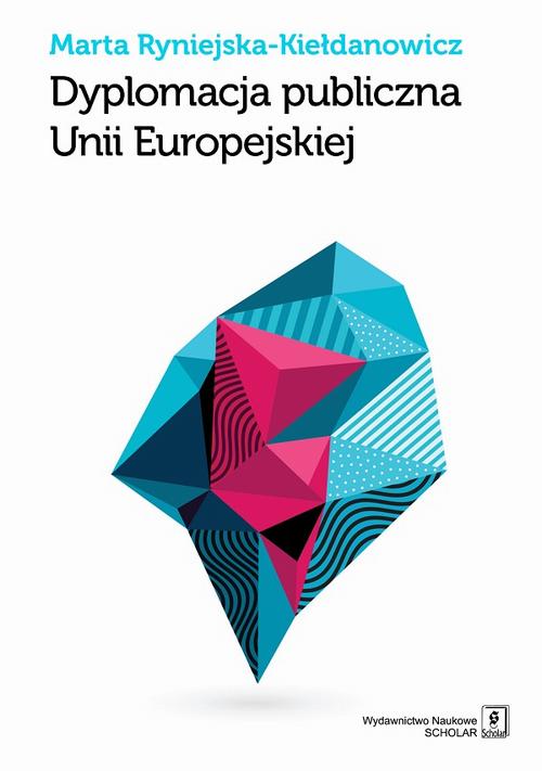 Dyplomacja publiczna Unii Europejskiej — okładka e-booka
