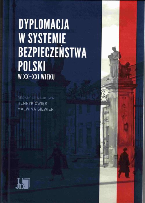 Tytuł: Dyplomacja w systemie bezpieczeństwa Polski w XX i XXI wieku
Autor: 
Wydawnictwo: Uniwersytet Jana Długosza w Częstochowie
Formaty: PDF